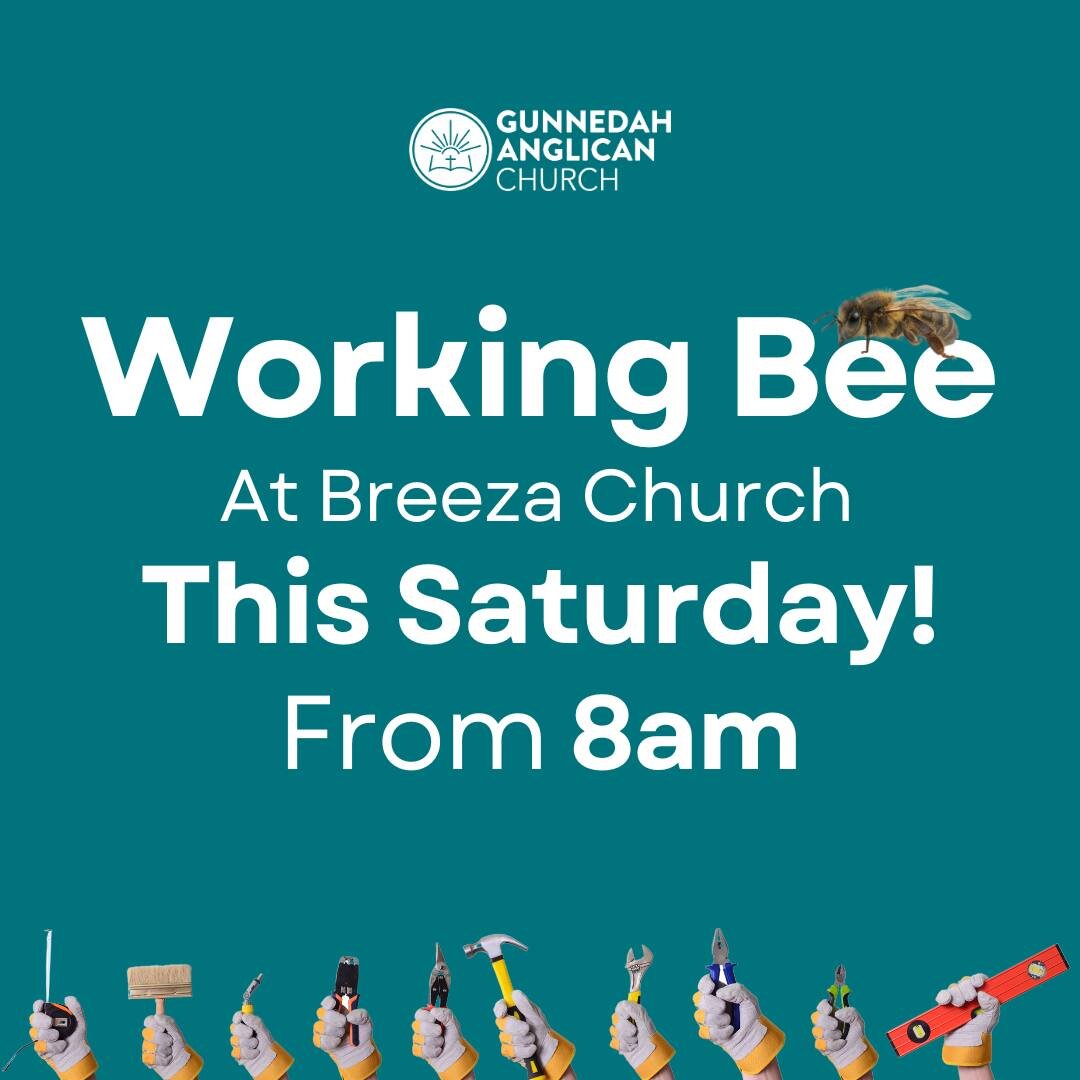 🐝 This Saturday! Come and lend a hand and have fun doing it as we work together to scrub up Breeza Church.