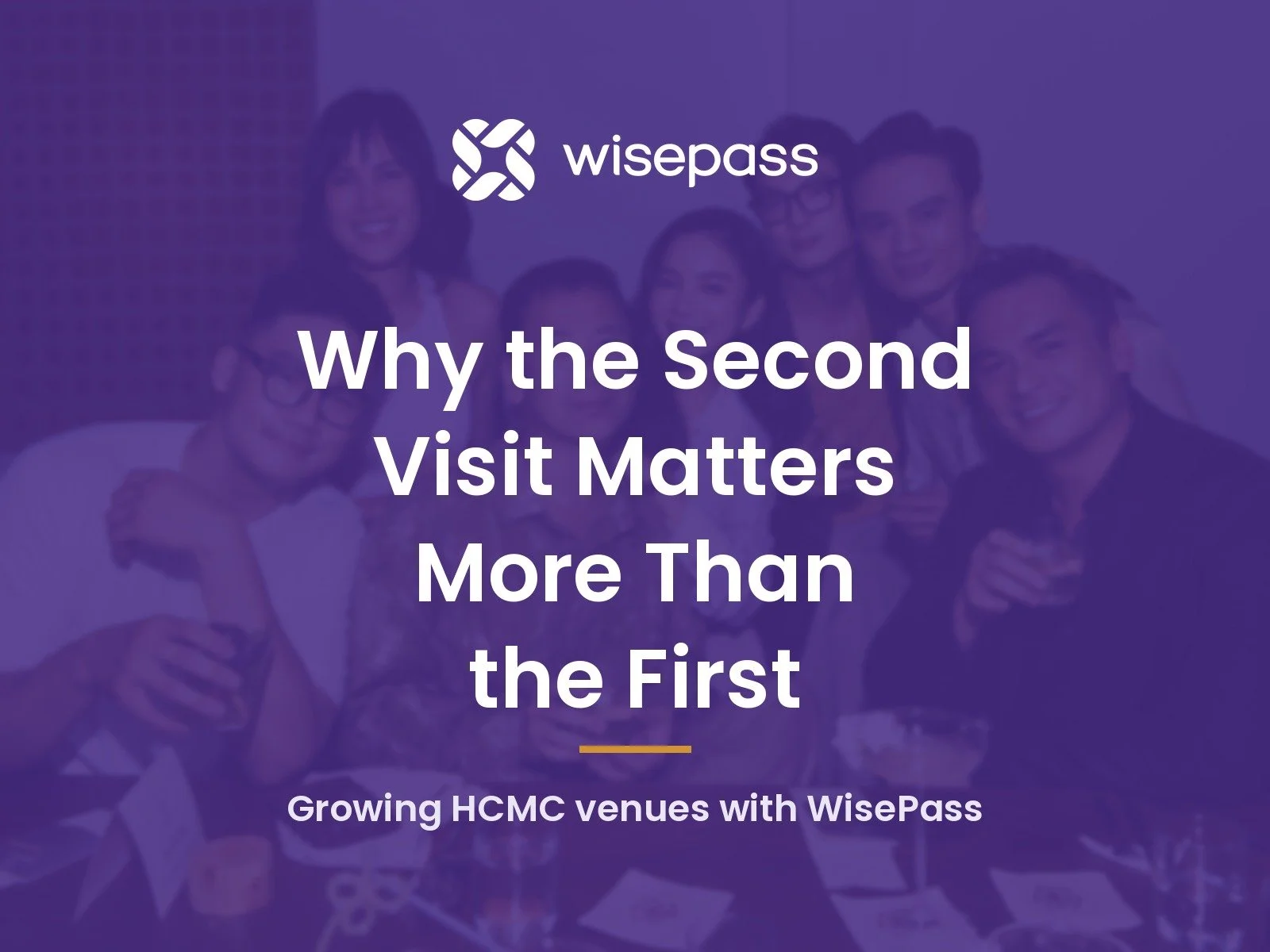 Why the Second Visit Matters More Than the First: Growing Ho Chi Minh City Venues with WisePass