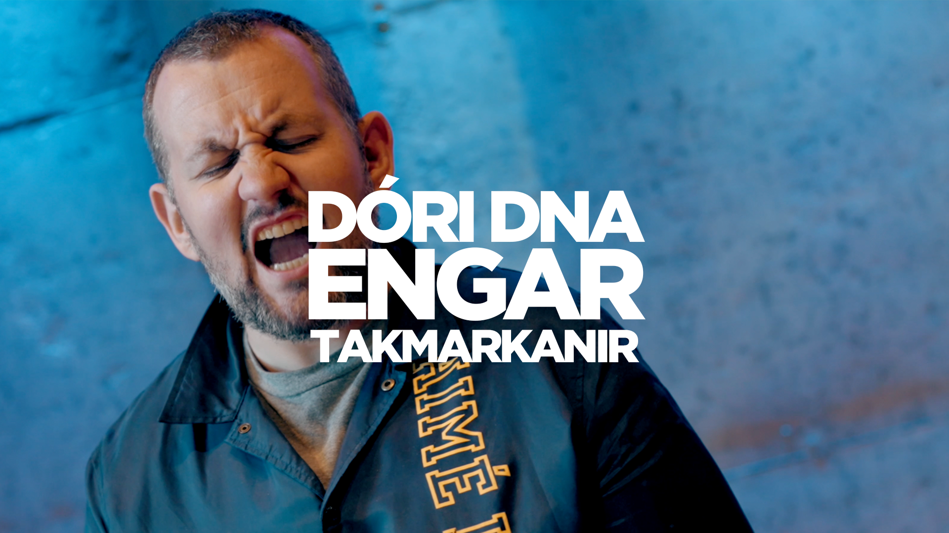 Dóri DNA - Engar Takmarkanir