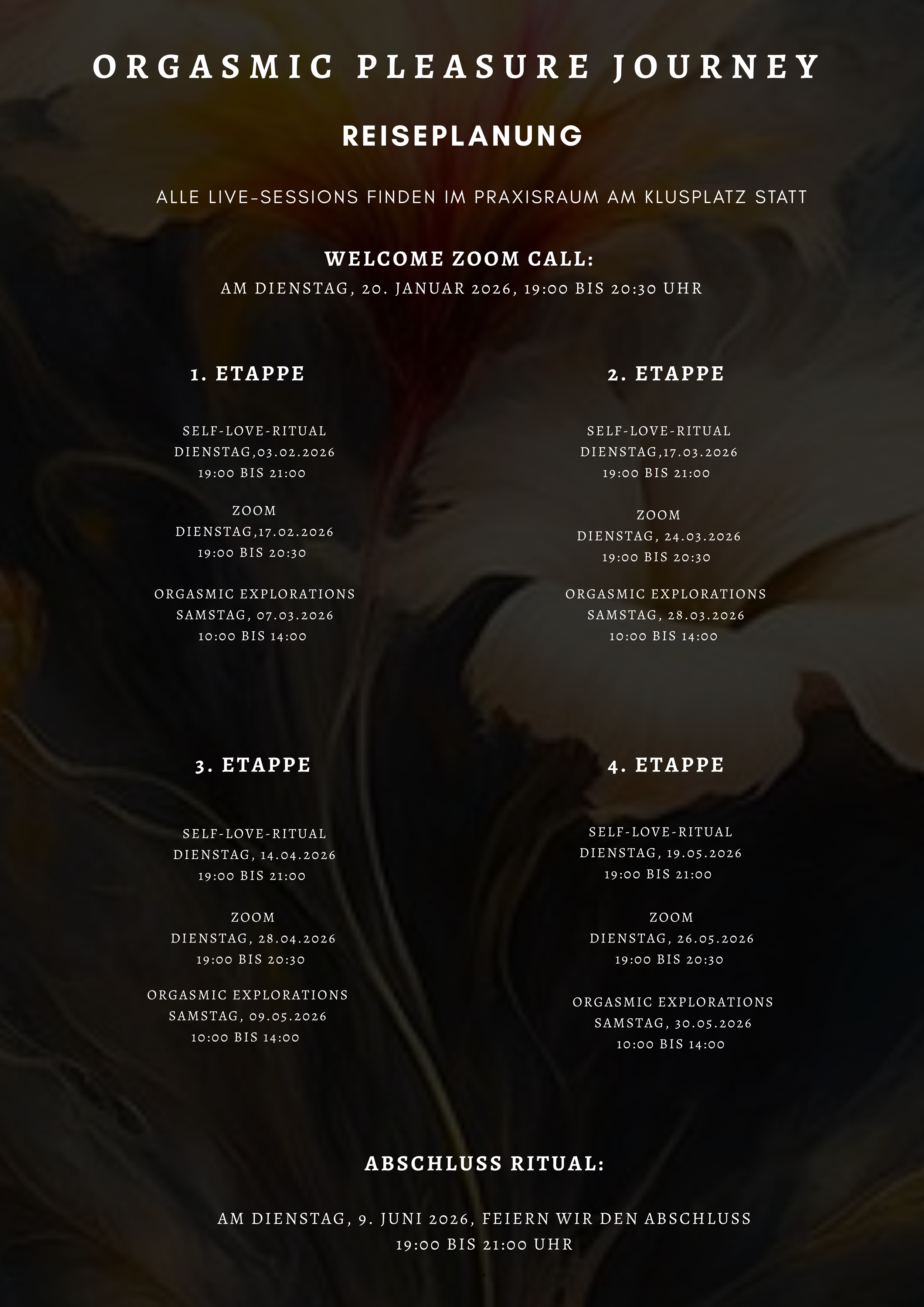 Schwarzer Hintergrund, auf dem Blumen zu erahnen sind. Darauf sind Daten und die zeitliche Gliederung des Programms ersichtlich.