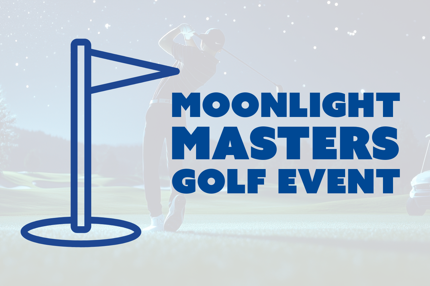 Moonlight Masters Golf Event