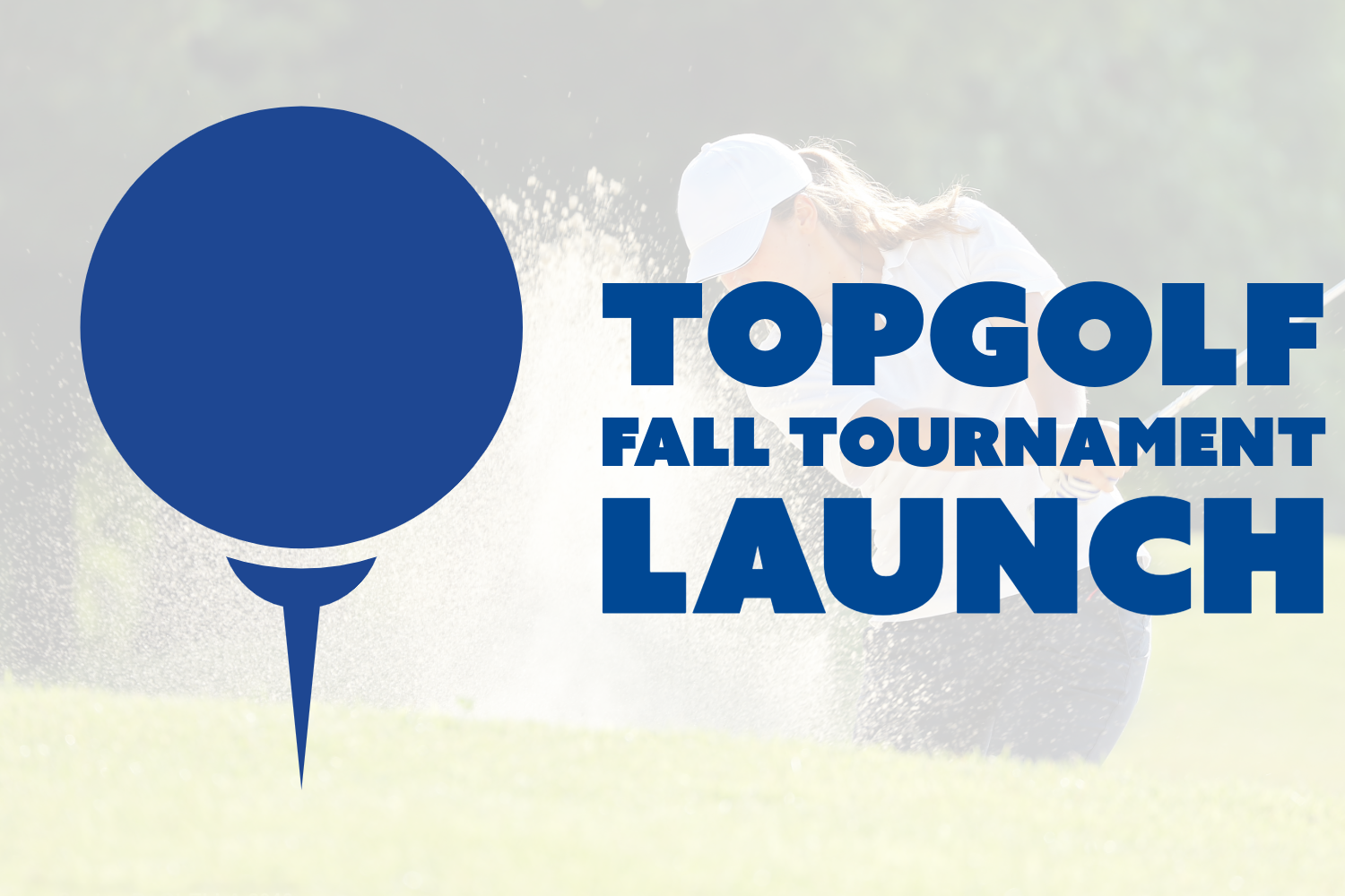 Topgolf 2026 + Fall Tournament Launch
