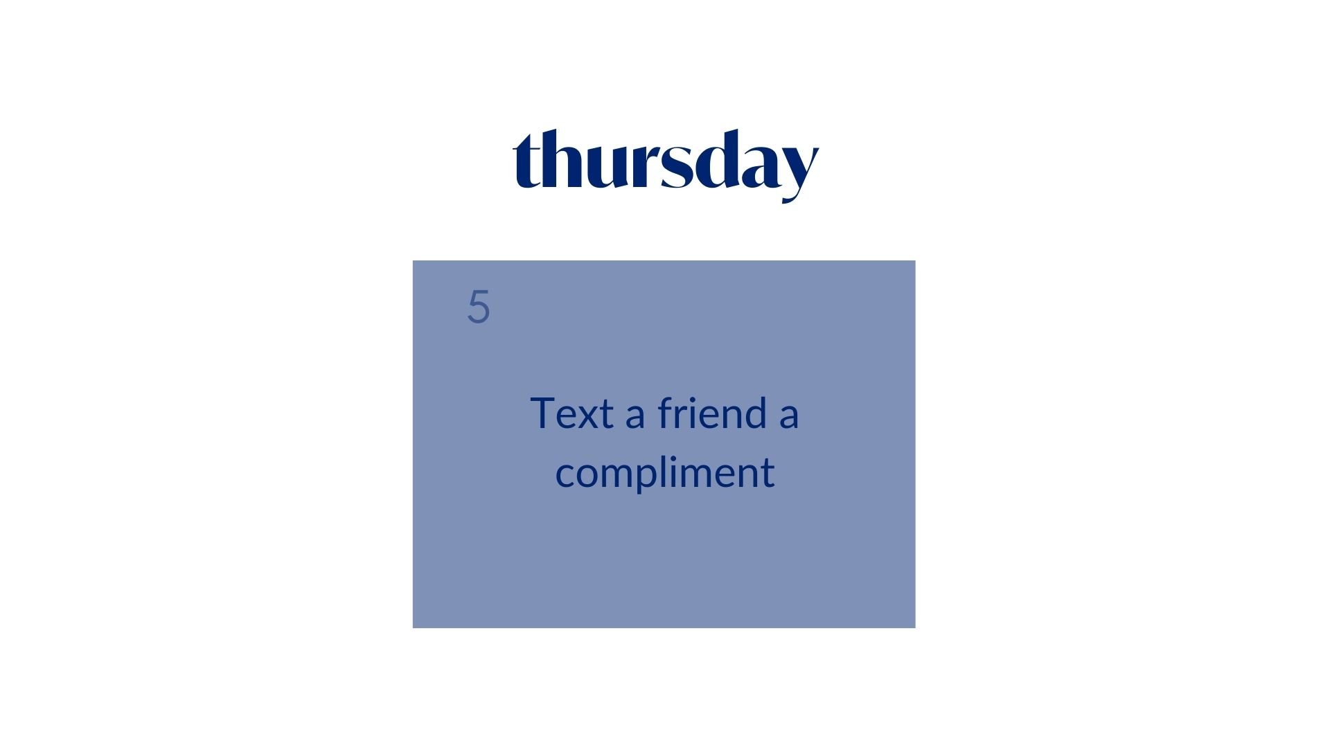 Day 5: Text a friend a compliment