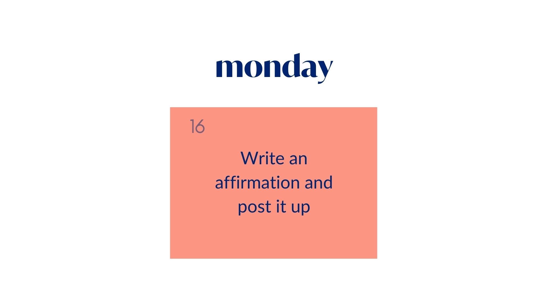 Day 16: Write an affirmation and post it up