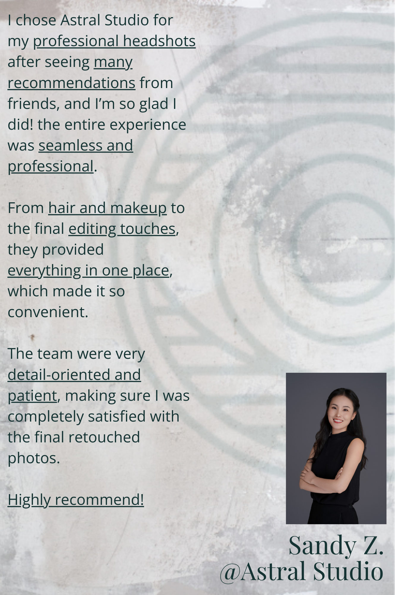 Testimonial for Astral Studio's professional headshot services with emphasis on positive recommendations, seamless experience, and convenience. Includes a portrait of a smiling woman crossed arms and the name Sandy Z. @Astral Studio.