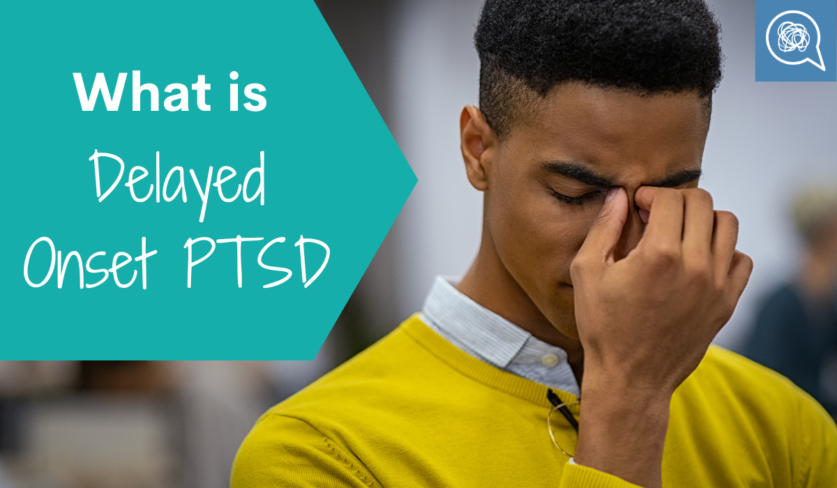 What is delayedonset PTSD? — Space to Reflect