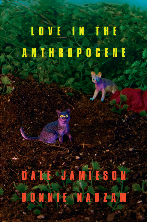 Jamieson_LOVE IN THE ANTHROPOCENE.png