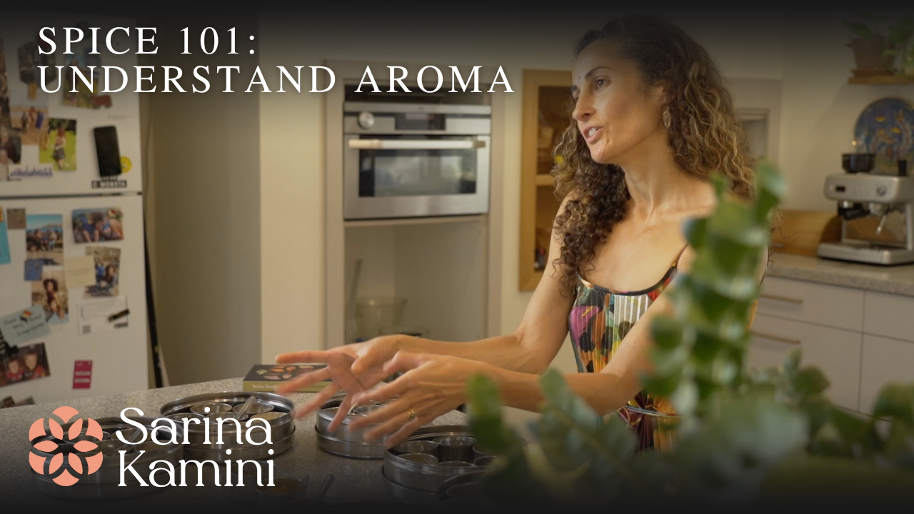 Knowing spice means getting to understand how aroma works Sarina