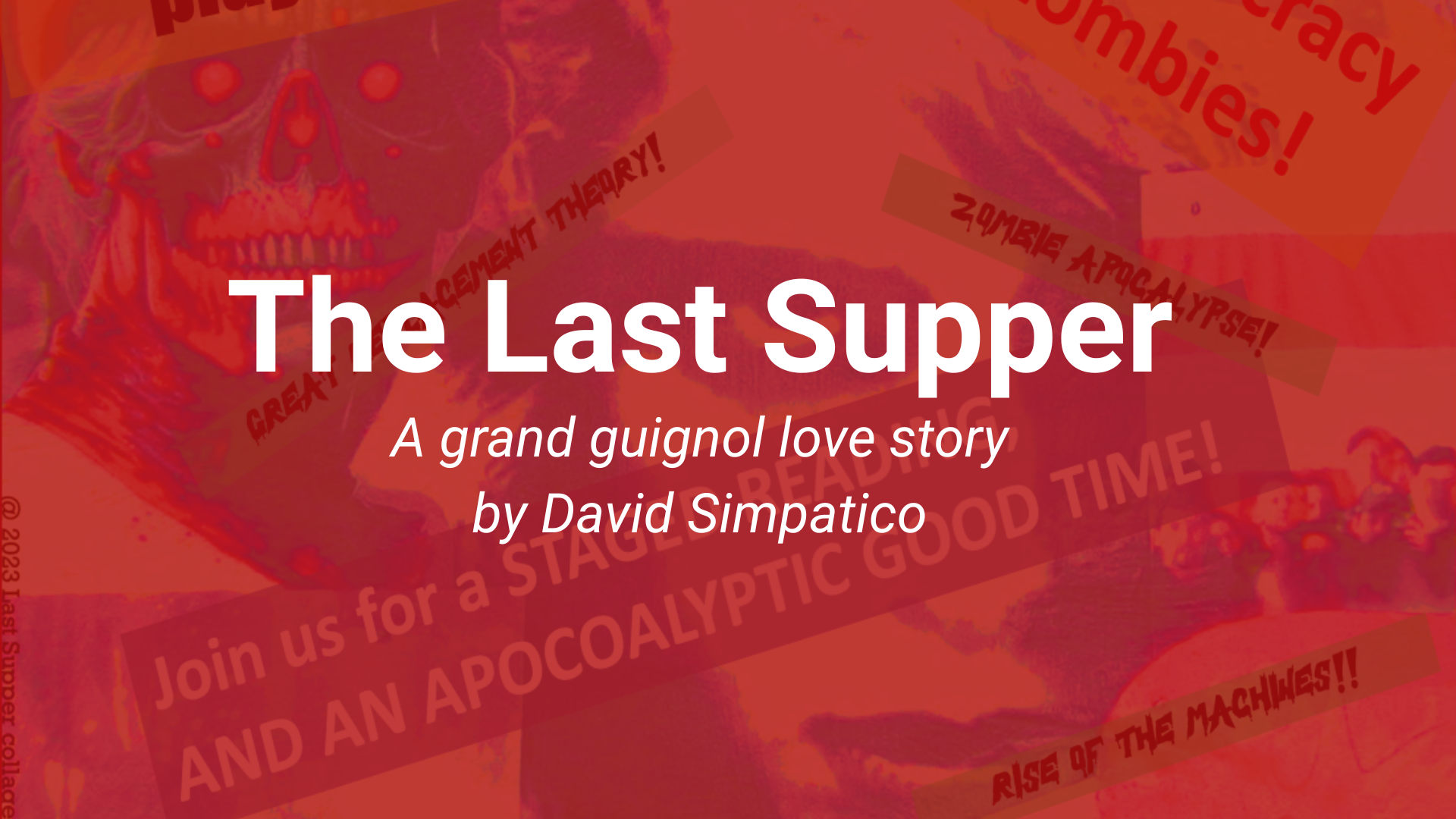 The Last Supper: A Grand Guignol Love Story