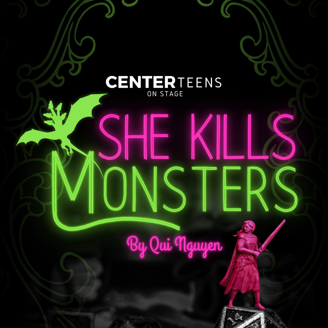 She Kills Monsters- a Teens on Stage Production