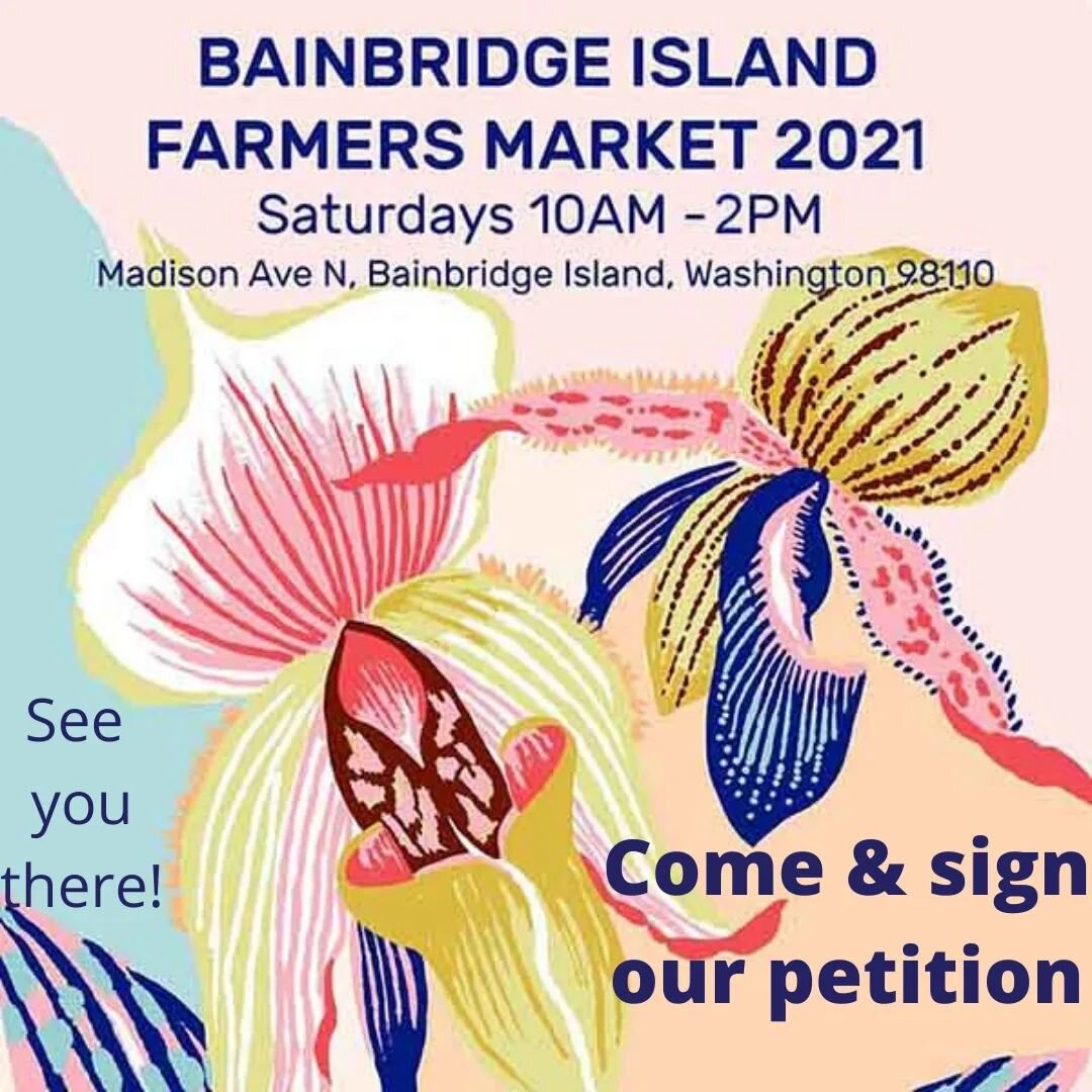 Come by the Bainbridge Island farmers market tomorrow - say hi and sign our petition. We are fighting to preserve the tranquility of the bay and prevent the building of deep water docks that will likely cause irreversible harm to its delicate ecosyst