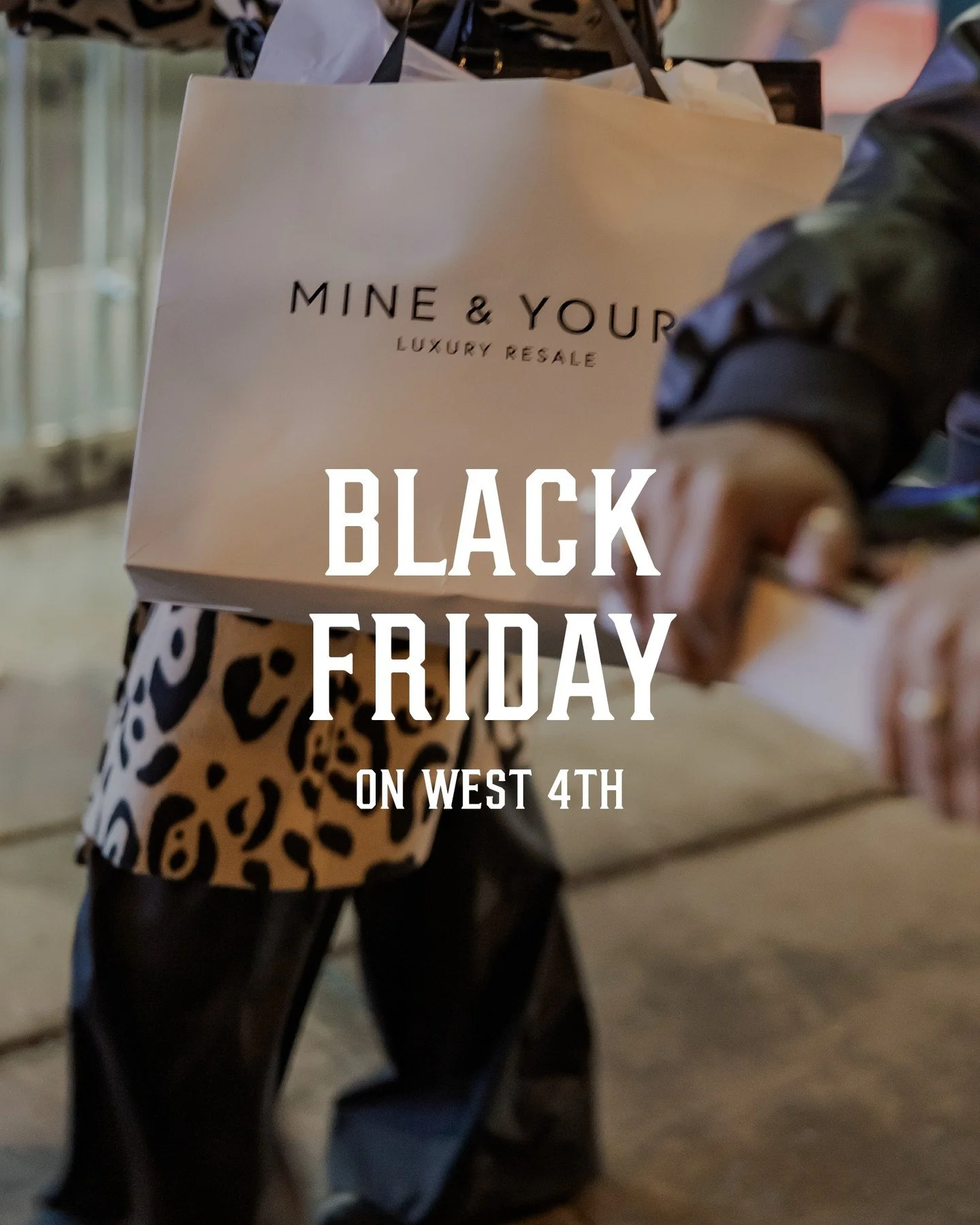 Black Friday is happening on West 4th! Here are some notable sales you won't want to miss 🖤

Lisa Gozlan - 25% Off Everything

Gerdene - Nov 23-29: Spend $300 &rarr; Get a $50 Gift Card, Spend $700 &rarr; Get a $150 Gift Card, Spend $1000+ &rarr; Ge