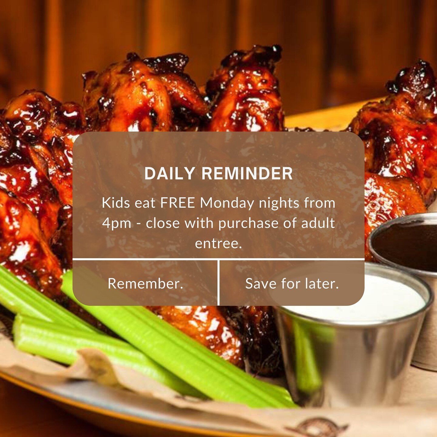 Kids eat FREE on Monday nights with an adult entr&eacute;e purchase. Avaialble from 4pm-close.