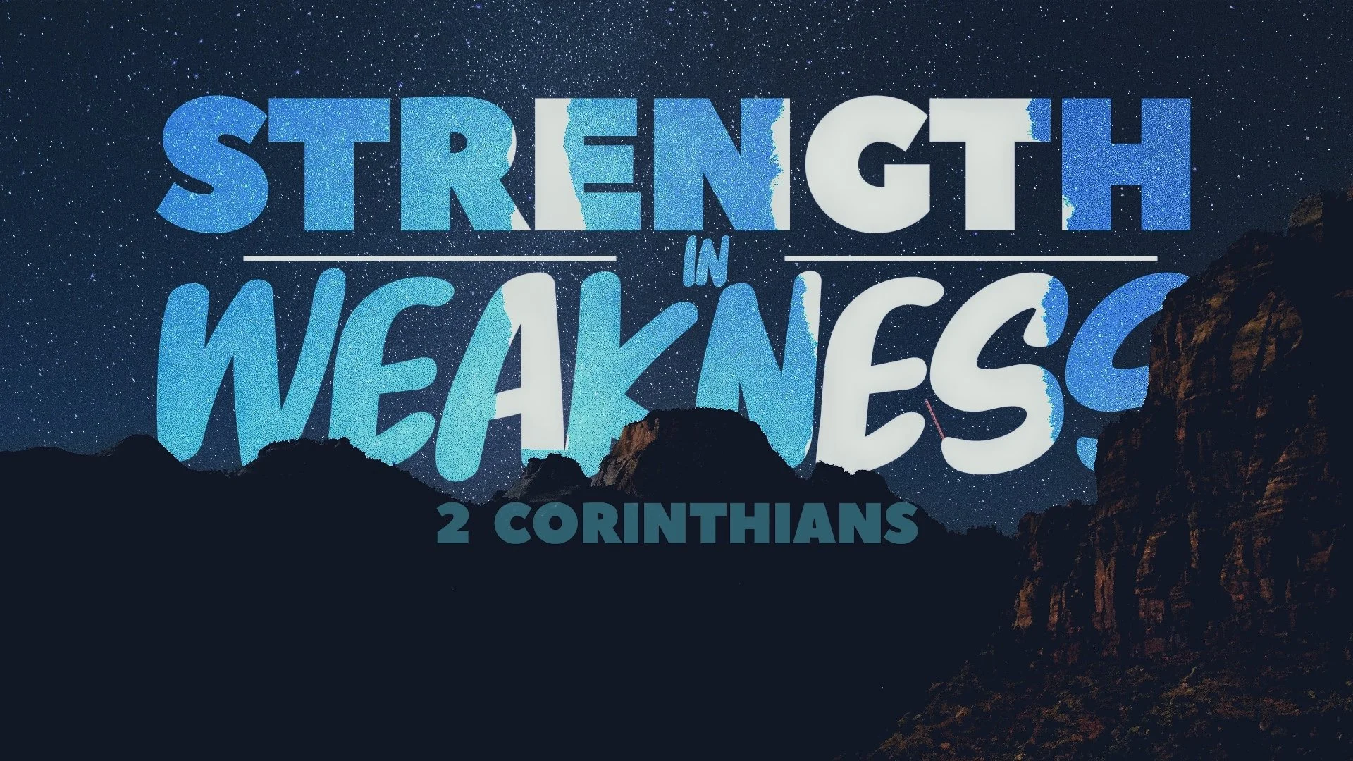 Strength in Weakness | 2 Corinthians