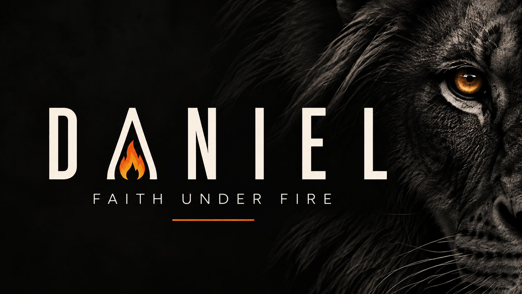 FAITH UNDER FIRE | DANIEL | WEEK 4