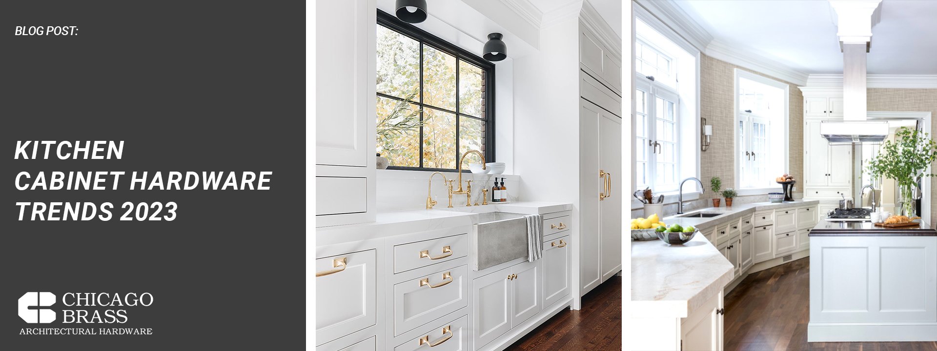 Kitchen Hardware Trends 2023 — Chicago Brass Architectural Hardware