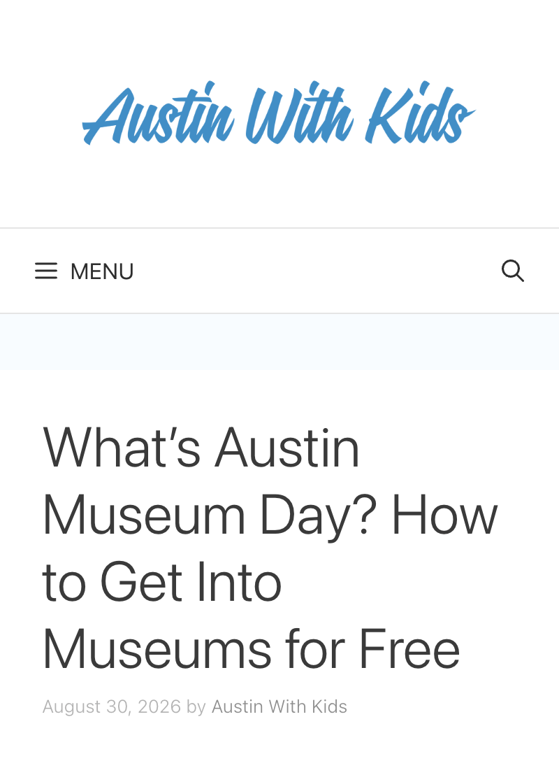 Screenshot of Austin With Kids website with their logo at the top and the title What's Austin Museum Day?