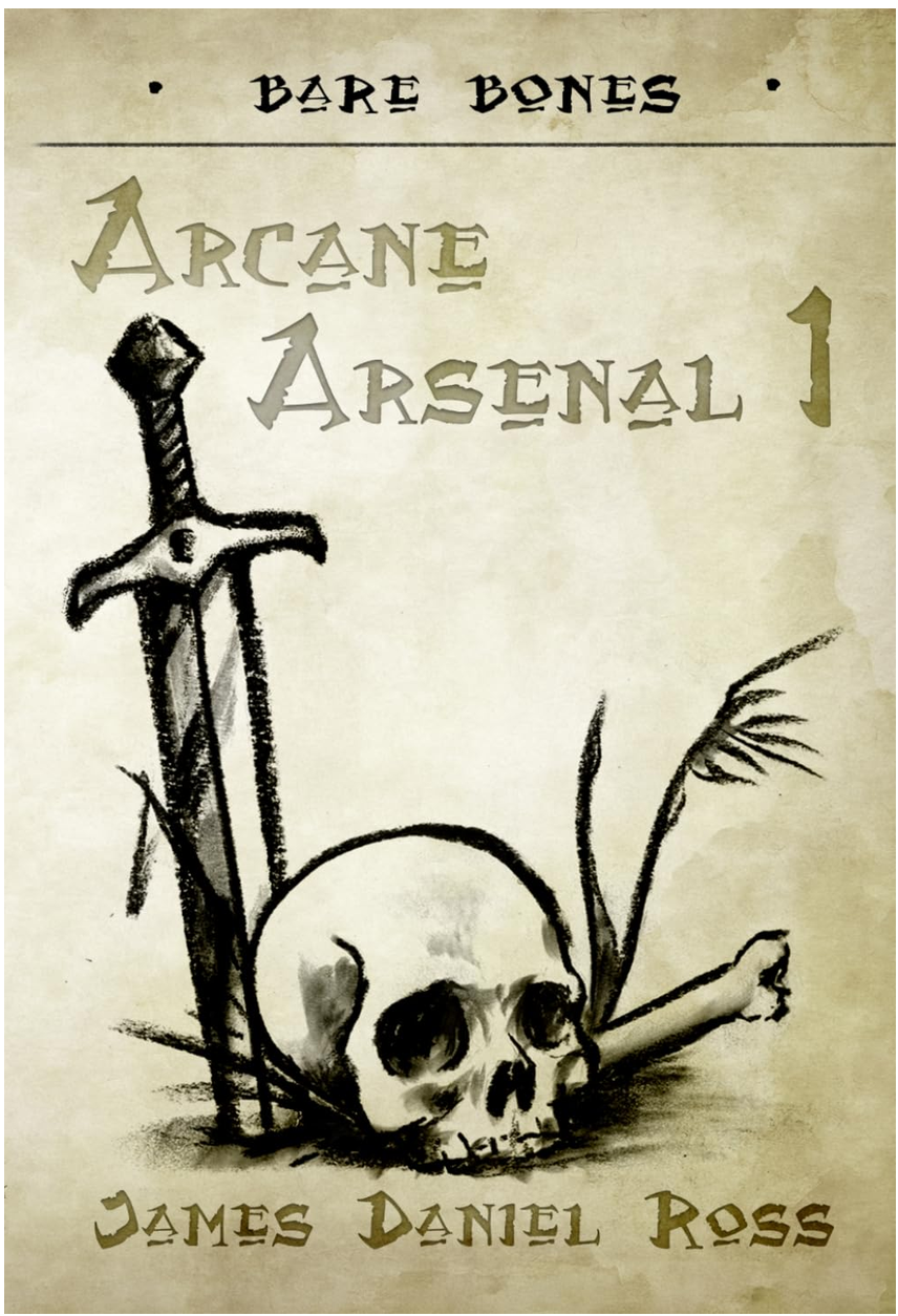 Arcane Arsenal I: Bare Bones