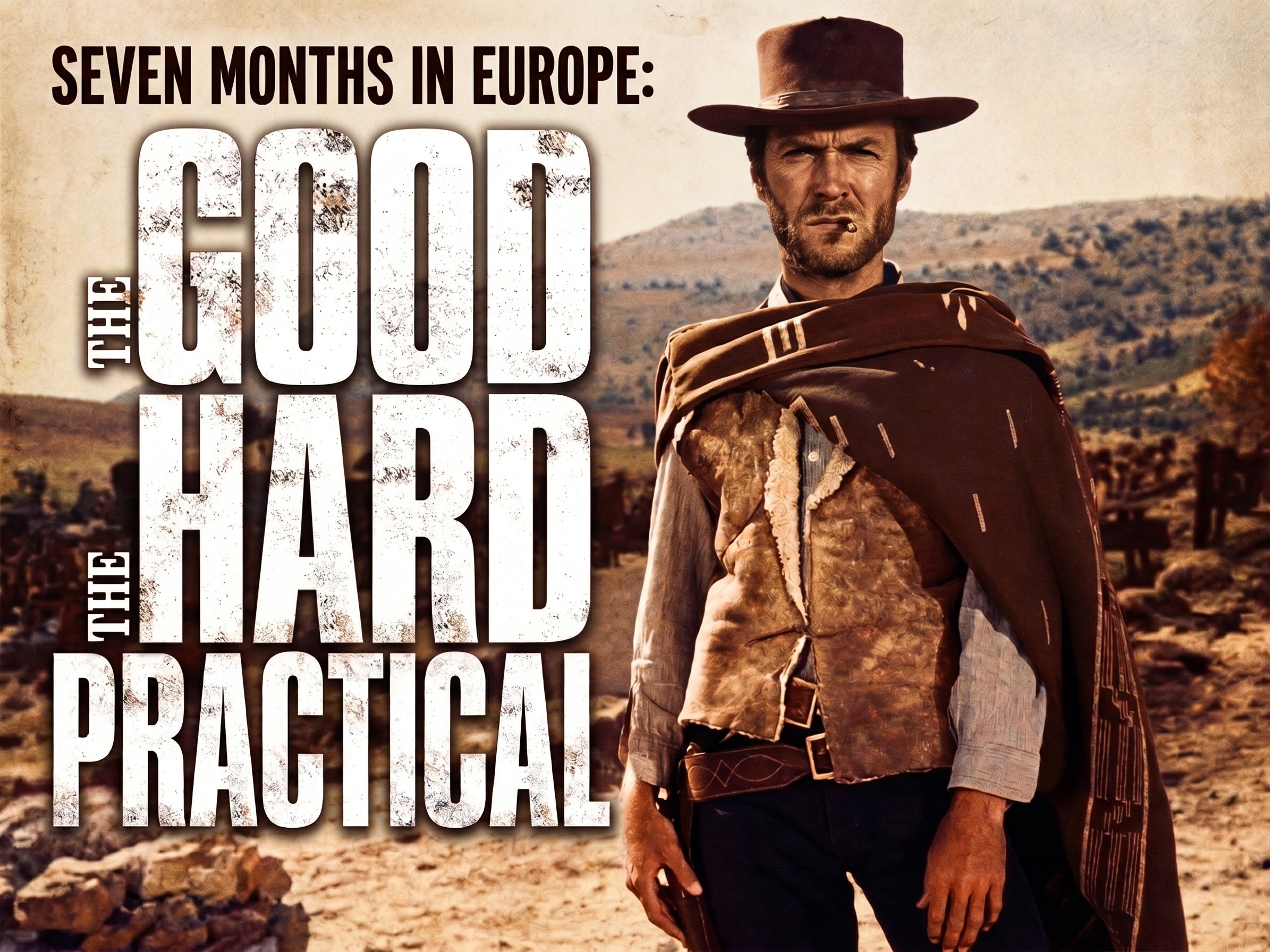 7 Months Abroad: The Good, The Hard, and the Practical