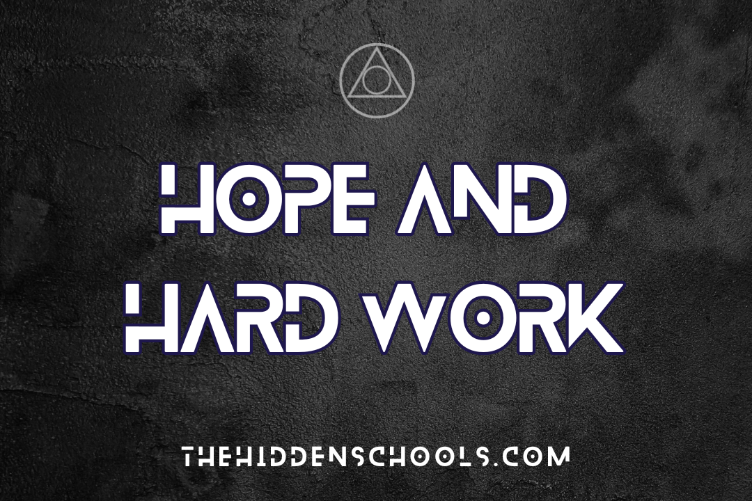 Hope and hard work