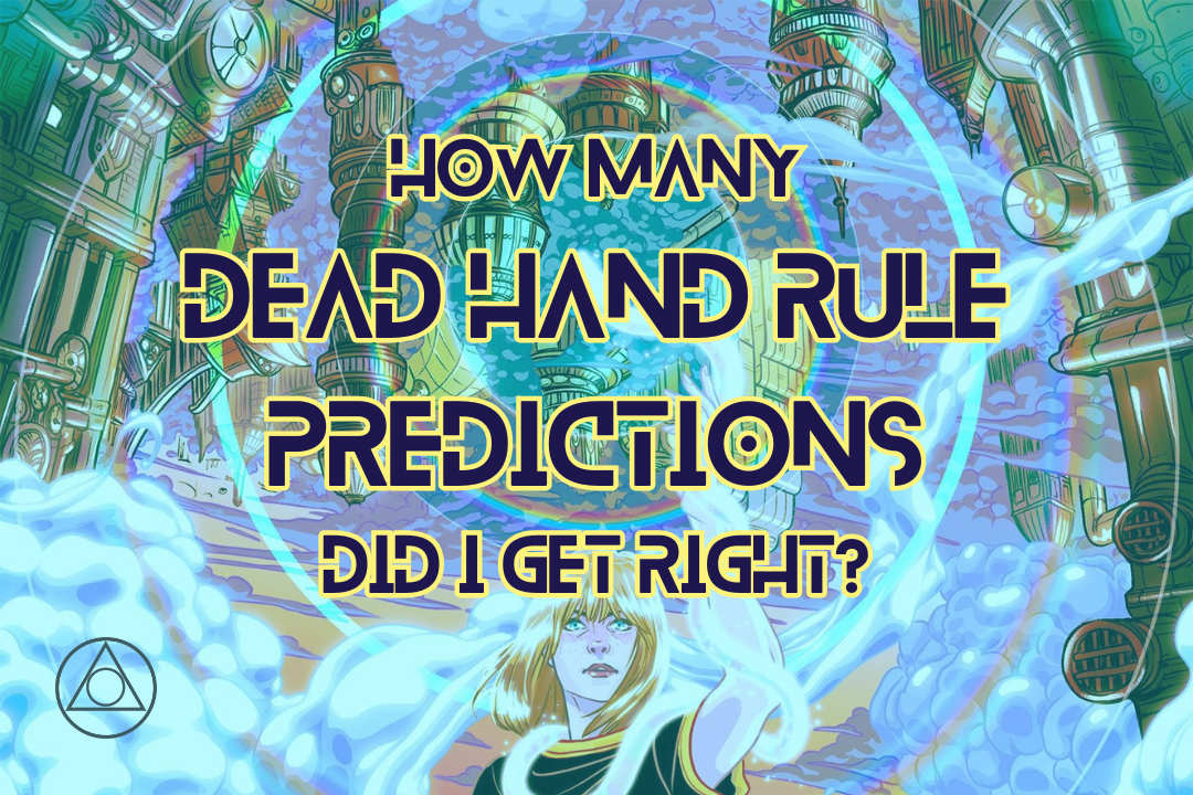 How many Dead Hand Rule predictions did I get right?