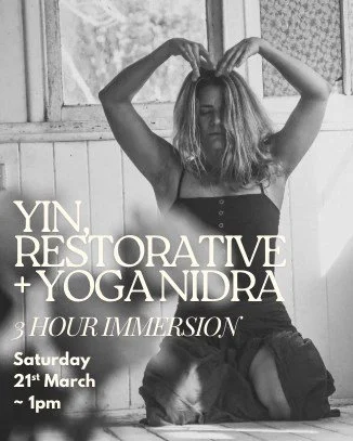 Tess is back this month with her gift to your nervous system.

Yin, Restorative + Yoga Nidra 3hr Immersion.

This thoughtfully curated experience invites you to slow down, soften and reconnect with your inner stillness in a supportive &amp; healing e