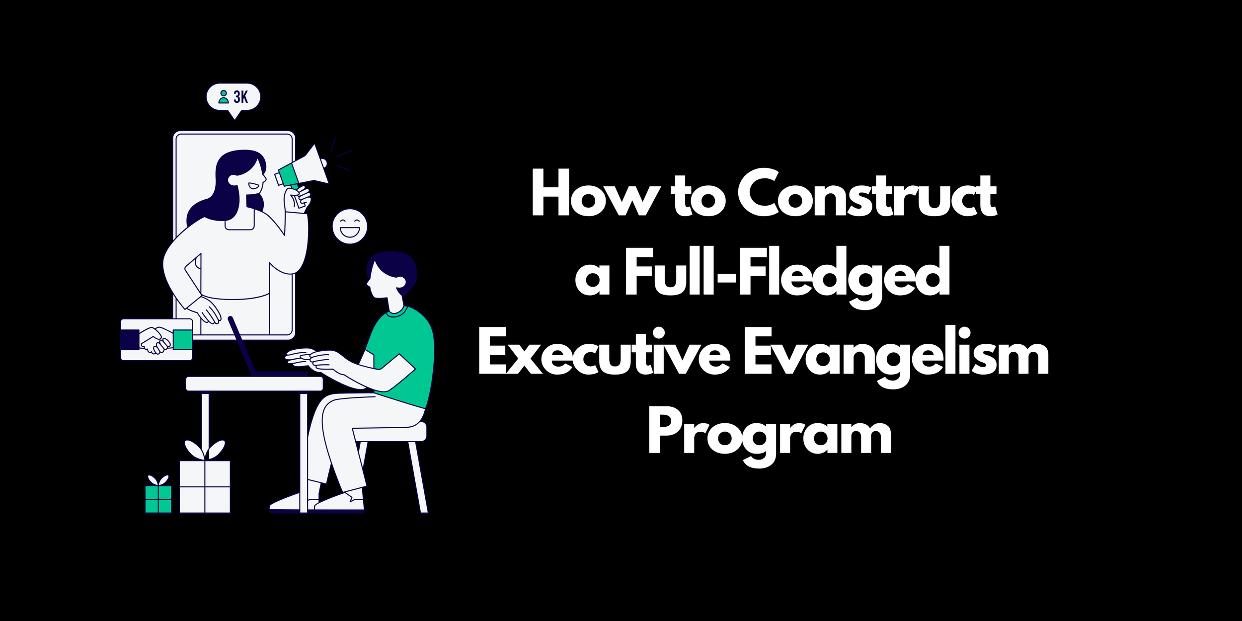 How to Construct a Full-Fledged Executive Evangelism Program