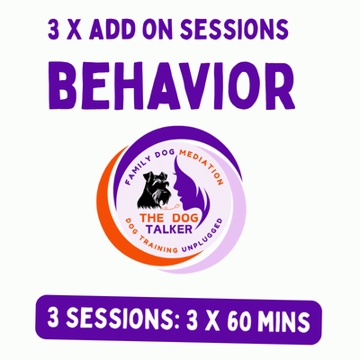 3 x Behavior Add-on sessions in your home | 60 mins each