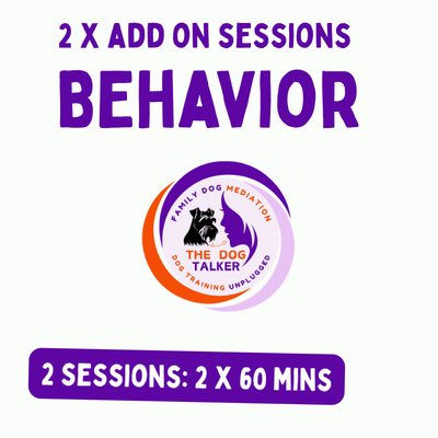 2 x Behavior Add-on sessions in your home | 60 mins each