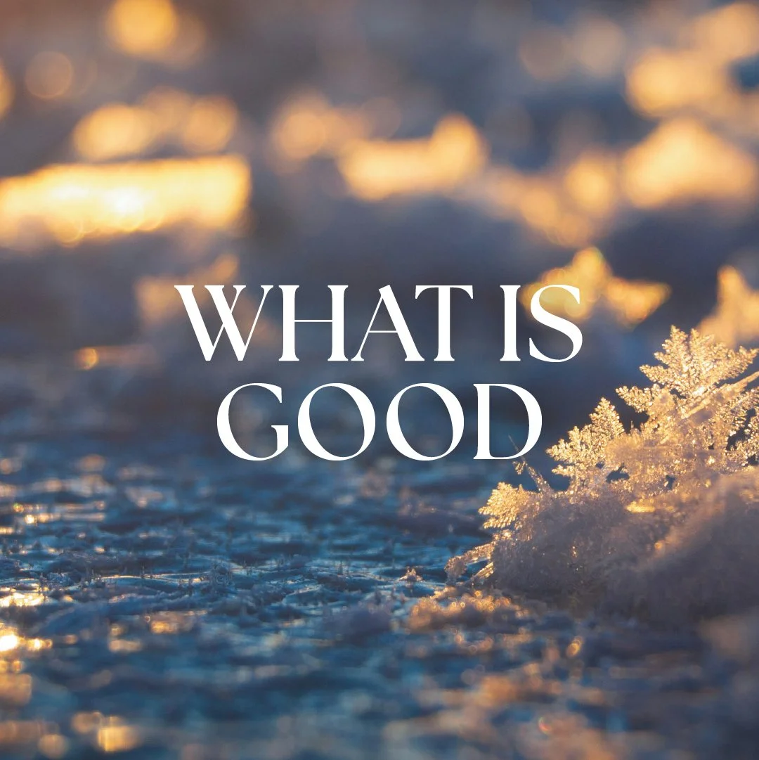 Sunday, February 1, 2026.“Glory Revealed: What Is Good?”