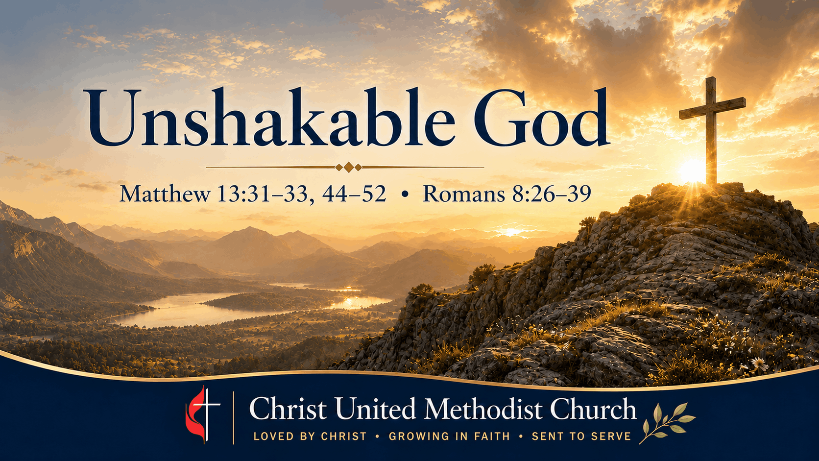 Sunday, July 26, 2026. "Unshakable God”