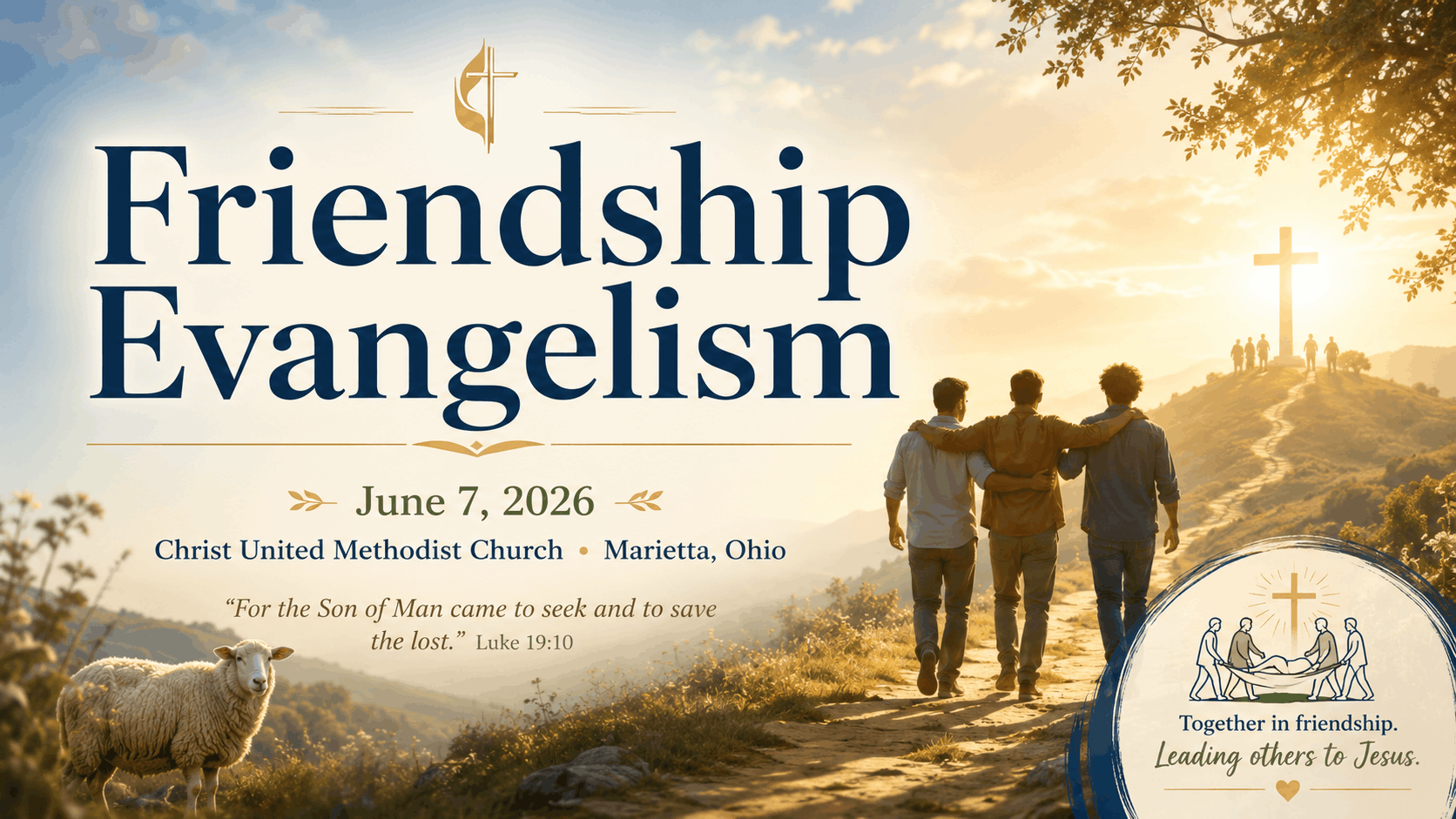 Sunday, June 7, 2026. Friendship Evangelism 
