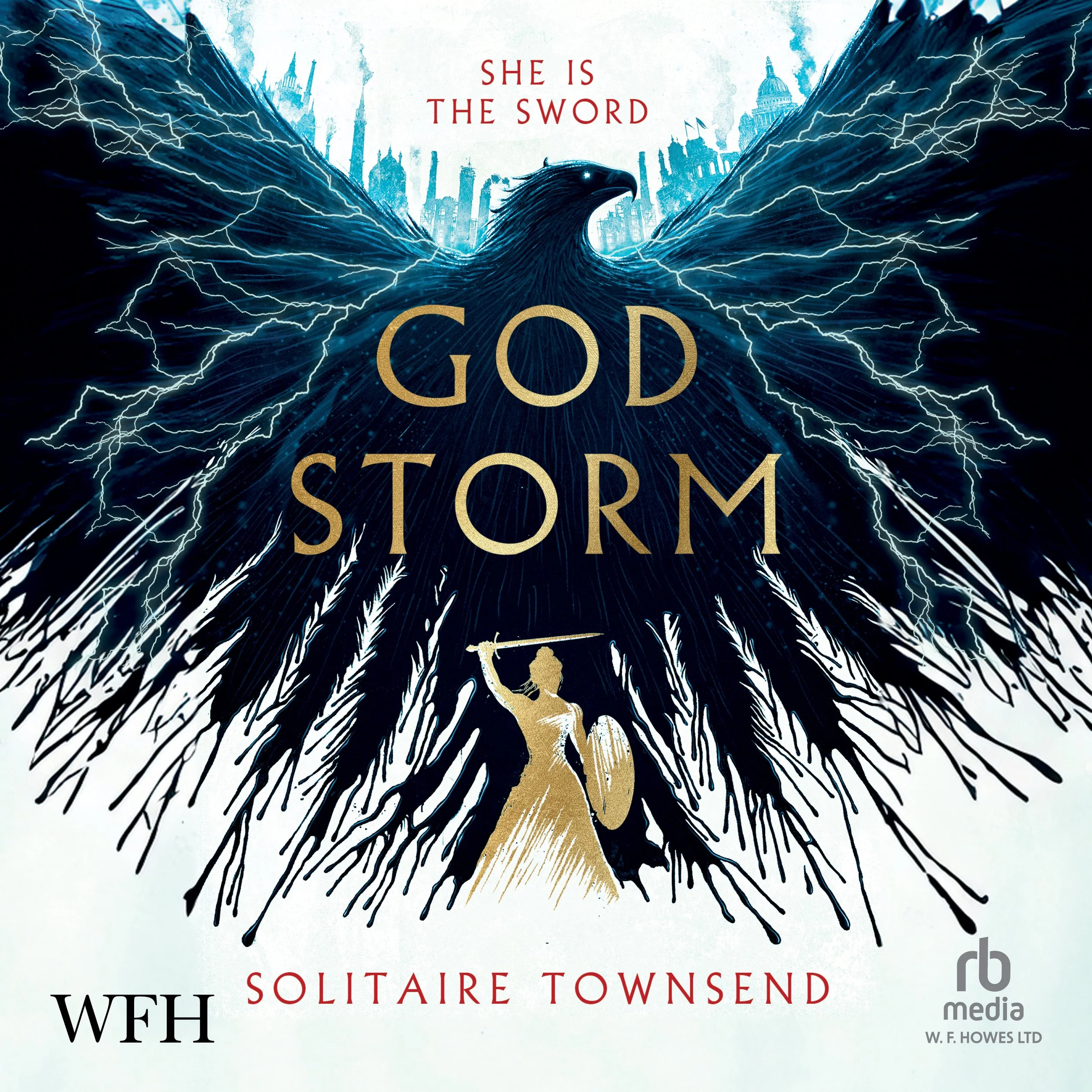 Book cover titled 'God Storm' by Solitaire Townsend, featuring a stylized illustration of an eagle with wings spread open, lightning bolts, and a silhouette of a woman wielding a sword and shield standing on a large open book.