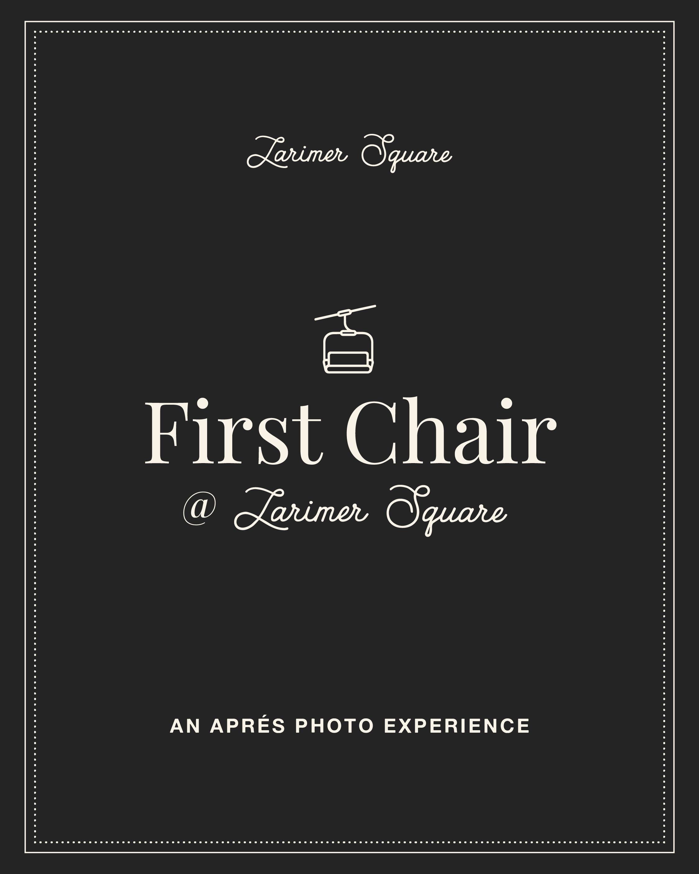 First Chair @ Larimer Square