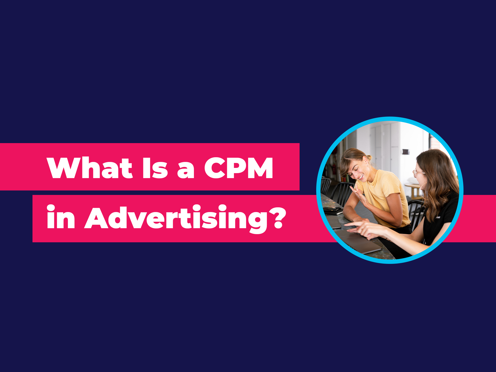 CPM and How To Calculate and Increase it