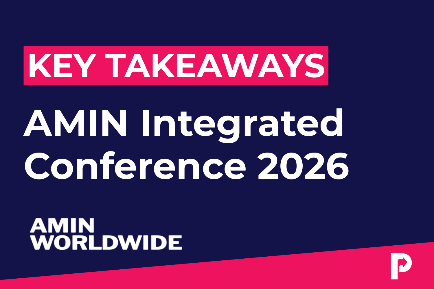 What Independent Agency Leaders Really Talked About at AMIN 2026