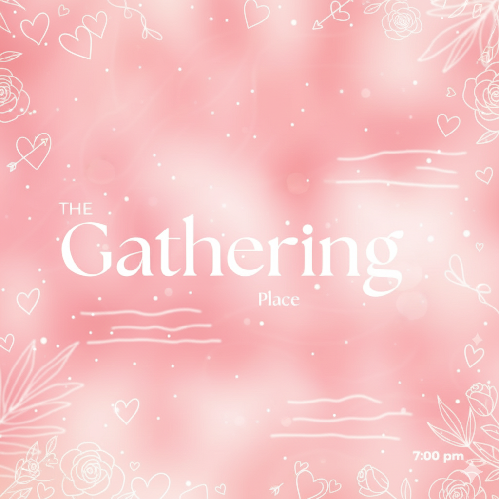 THE GATHERING PLACE