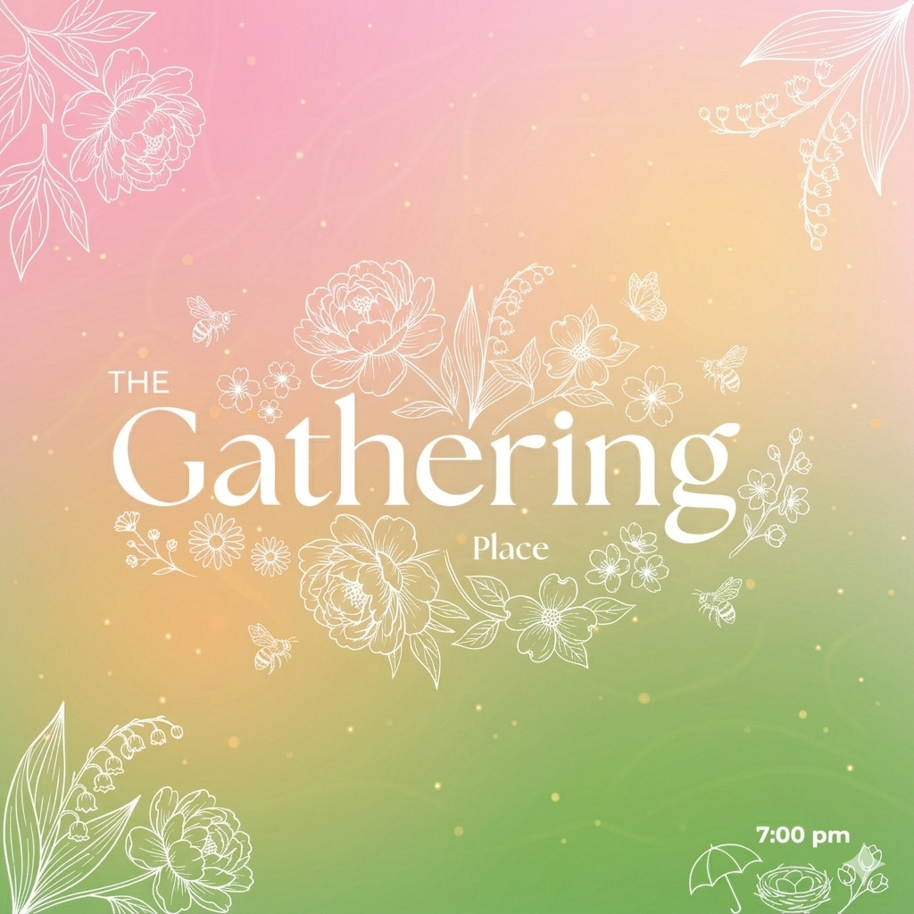THE GATHERING PLACE