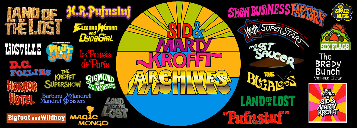 Sid and Marty Krofft Archives