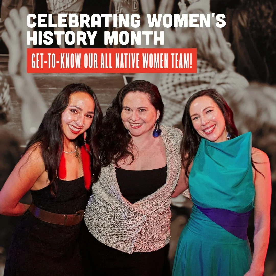From our all-Native women team to all of the women and femmes in our community, we hope you are feeling seen and celebrated this Women&rsquo;s History Month 💕 We are motivated each day by the Indigenous women who have come before to lay the path for