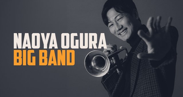 Naoya Ogura Big Band Live from BODY&SOUL, Tokyo