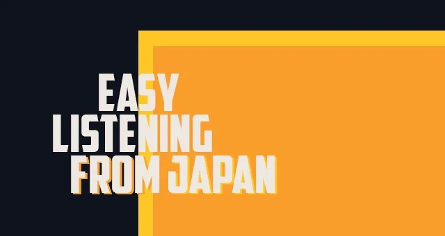 Easy Listening from Japan Oh! Jazz Playlist