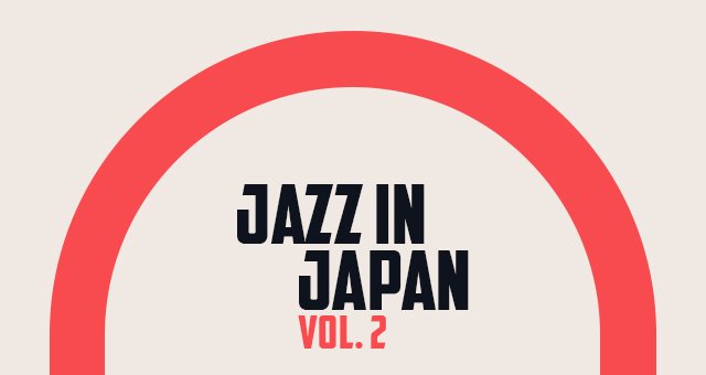 Jazz In Japan Vol. 1 Oh! Jazz Playlist