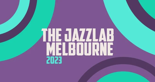 The JazzLab, Melbourne 2023