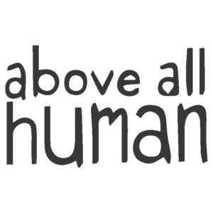 Above+All+Human.png