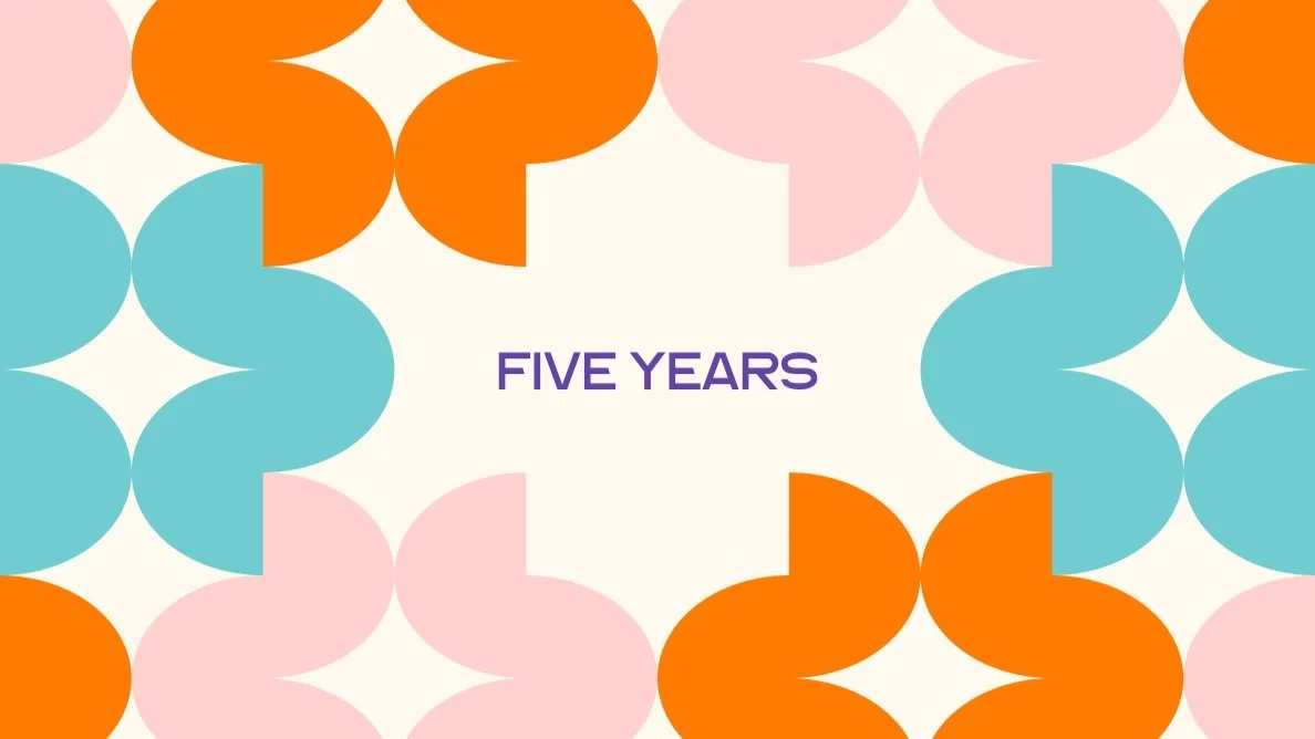 Five Years blog post image
