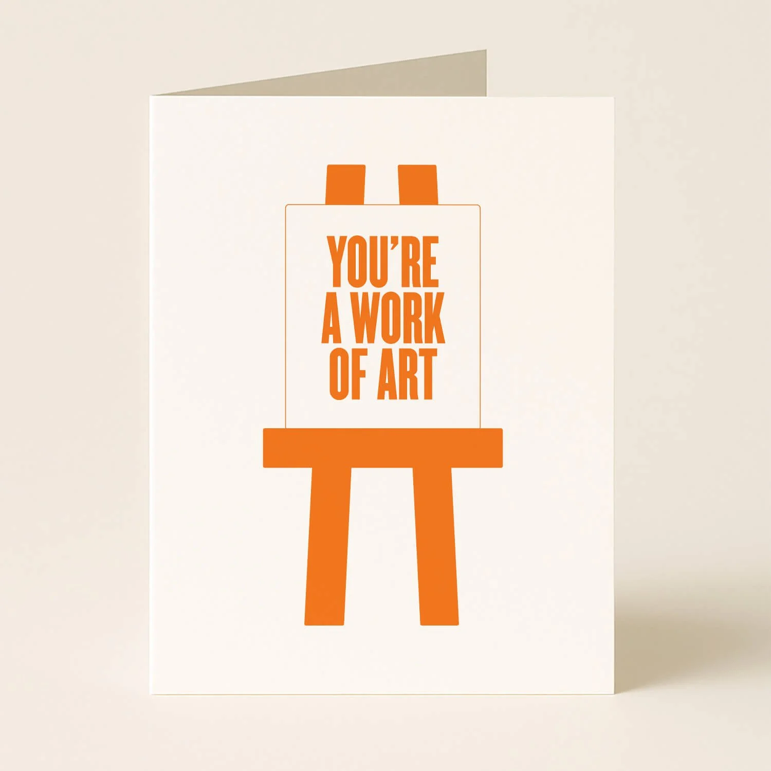 You're A Work of Art Greeting Card