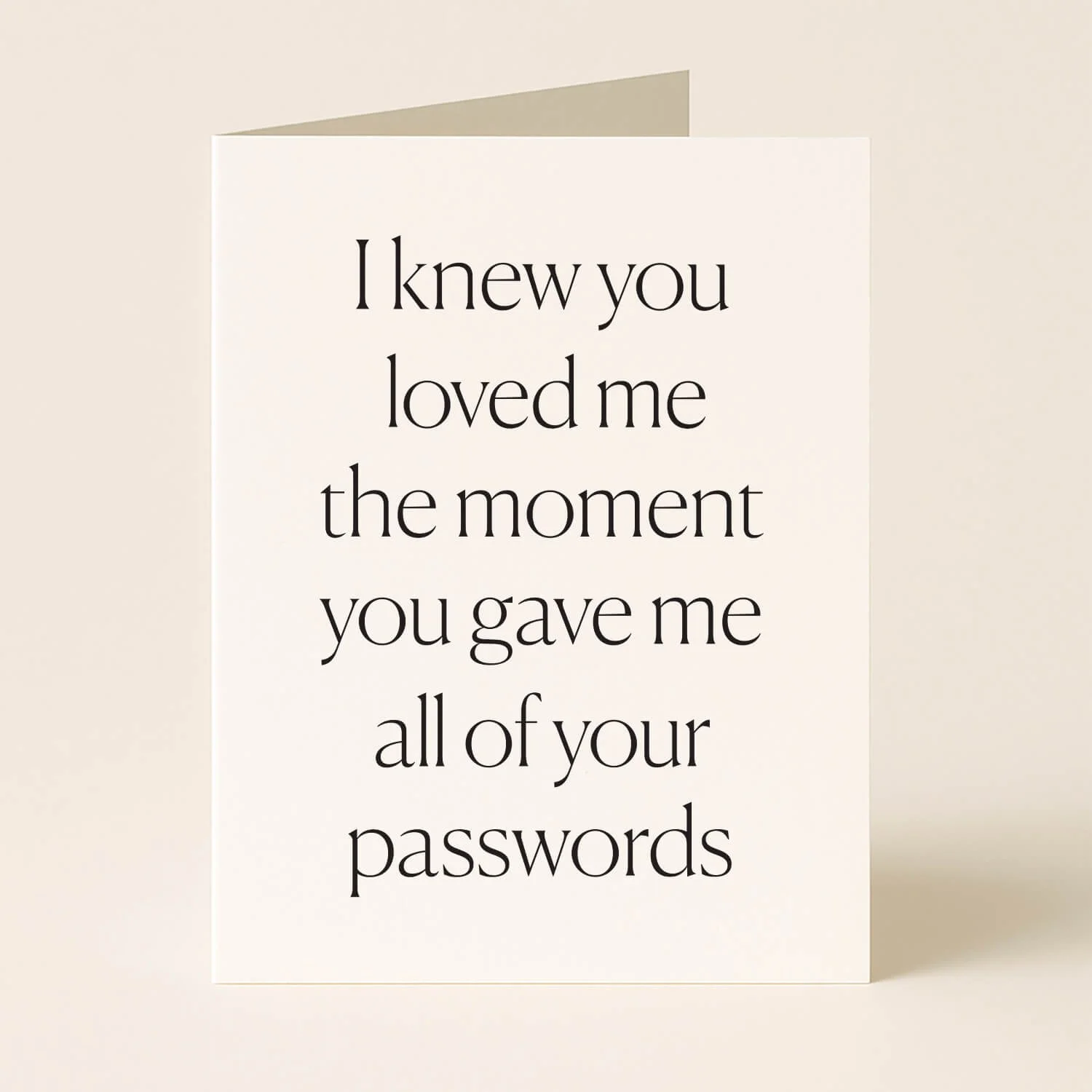 Gave You My Passwords Greeting Card