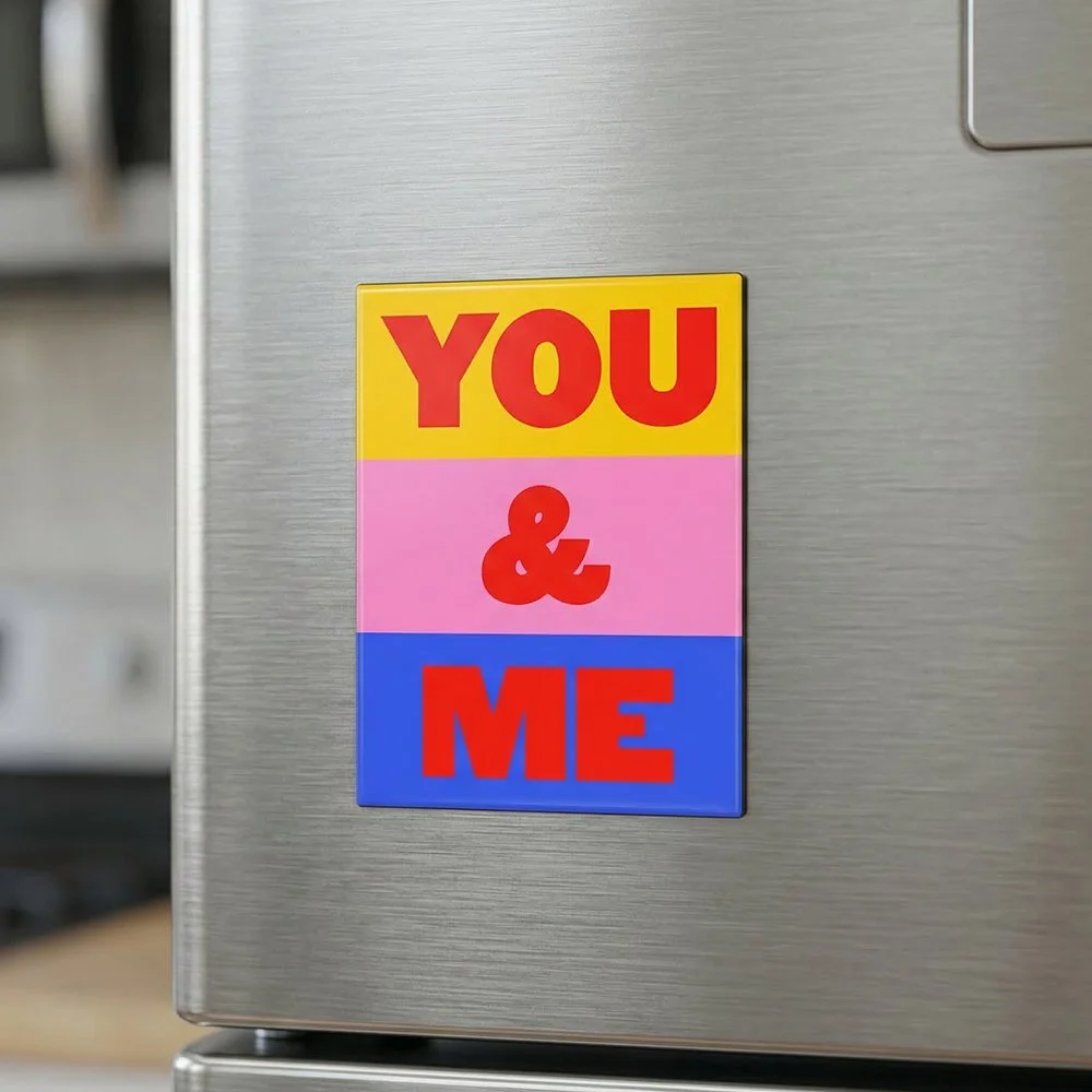 You and Me Magnet.jpg