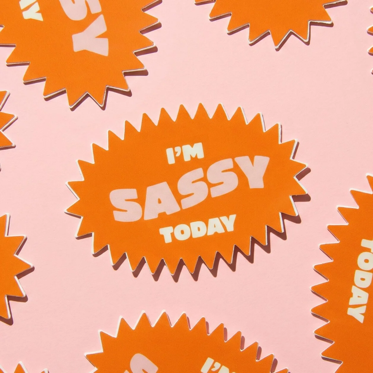 I'm Sassy Today Sticker